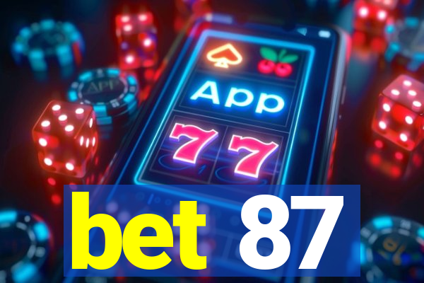 bet 87